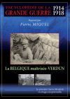 Encyclopédie de la grande guerre 1914-1918 : La Belgique maîtrisée - Verdun - DVD