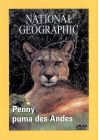 National Geographic - Penny le puma des Andes - DVD