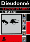Dieudonné - Coffret - Le divorce de patrick + Tout seul - DVD