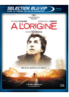 A l'origine - Blu-ray