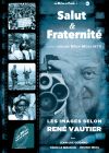 Salut & fraternité : Les images selon René Vautier - DVD