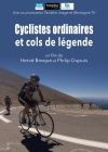 Cyclistes ordinaires et cols de légende - DVD