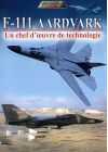 Le F-111 Aardvark - Un chef-d'oeuvre de technologie - DVD