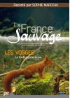 La France Sauvage - Les Vosges, la forêt mystérieuse - DVD