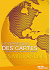 Le Dessous des cartes - Les migrations - DVD
