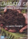 Laudato si' en terre d'Afrique - Le centre Songhaï - DVD