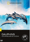 National Geographic - Dauphins, les danseurs de l'océan - DVD
