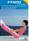 Fitness à la maison : Les bases des exercices cuisses-abdos-fessiers - DVD