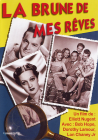 La Brune de mes rêves - DVD