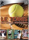 Le Tennis - Son histiore, ses légendes - DVD