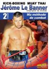 Jérôme Le Banner  Ma méthode de combat - Vol. 2 - DVD
