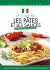 Je cuisine les pates et les sauces : 15 recettes italiennes - DVD