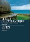 Le Mur de l'Atlantique : Monument de la collaboration +  Dieppe : 19 août 42 - DVD