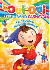 Oui-Oui et le Grand Carnaval - Le nouveau spectacle musical - DVD