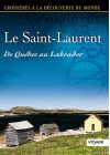 Croisières à la découverte du monde - Vol. 30 : Le Saint-Laurent - De Québec au Labrador - DVD