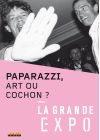 La Grande Expo - N°5 : Les paparazzi, art ou cochon ? - DVD