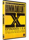 Commandant X : Episodes 1 à 4