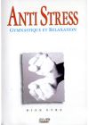 Anti Stress - Gymnastique et relaxation - DVD
