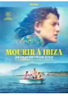 Mourir à Ibiza (Un film en trois étés) - DVD