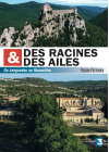 Des racines et des ailes - Passion Patrimoine - Du Languedoc au Roussillon - DVD