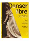 Danser libre : Pour Isadora Duncan et François Malkovsky - DVD