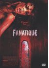 Fanatique - DVD