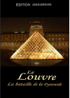 Le Louvre : la bataille de la pyramide (Édition Anniversaire) - DVD