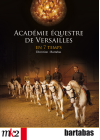 Académie équestre de Versailles en 7 temps - DVD