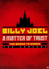 Billy Joel : A Matter of Trust - The Bridge to Russia The Concert - DVD
