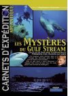 Carnets d'expédition - Atlantique : Les mystères du Gulf Stream - DVD