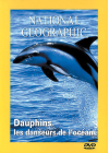 National Geographic - Dauphins, les danseurs de l'océan - DVD