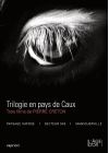 Trilogie en pays de Caux : Trois films de Pierre Creton - DVD