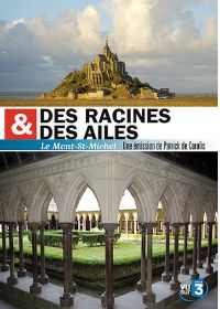 Des racines & des ailes - Le Mont-St-Michel - DVD