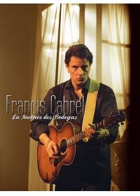 Francis Cabrel - La Tournée des Bodegas - DVD