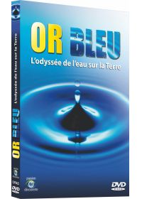 Or bleu : L'odyssée de l'eau sur la Terre - DVD