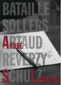 Bataille, Sollers, Artaud, Reverzy, Schulz par André S. Labarthe - DVD