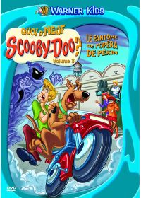 Quoi d'neuf Scooby-Doo ? - Volume 3 - Le fantôme de l'opéra de Pékin - DVD