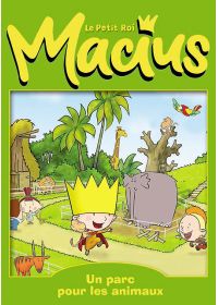 Le Petit Roi Macius - 4 - Un parc pour les animaux - DVD