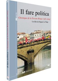 Fare politica - Chronique de la Toscane Rouge (1982 - 2004), Il - DVD