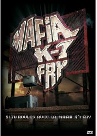 Mafia K1 Fry - Si tu roules avec la Mafia K1 Fry - DVD