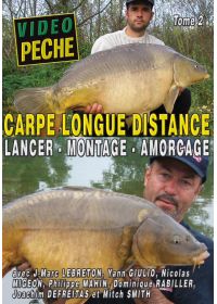 Carpe longue distance : Lancer - Montages - Amorçage avec Jean-Marc Lebreton, Yann Giulio, Philippe Mahin, Mitch Smith - DVD