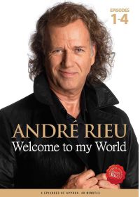 André Rieu - Welcome to My World - Episodes 1-4 - DVD