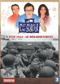 C'est pas sorcier - 6 juin 1944 - Le Débarquement - DVD