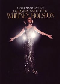 Whitney Houston : We Will Always Love You - A Grammy Salute to Whitney Houston - DVD