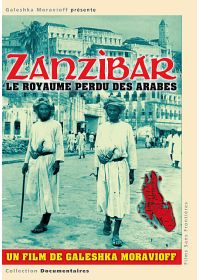 Zanzibar - Le royaume perdu des arabes - DVD