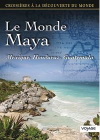 Croisières à la découverte du monde - Vol. 70 : Le monde Maya - DVD