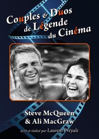 Couples et duos de légende du cinéma : Steve McQueen et Ali MacGraw - DVD