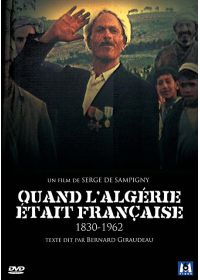 Quand l'Algérie était française - 1830-1962 - DVD