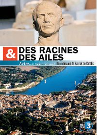 Des racines & des ailes - Arles, le trésor retrouvé - DVD
