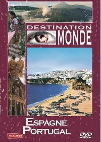 Destination monde : Espagne, Portugal - DVD
